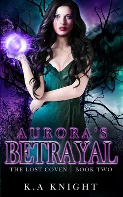 Aurora árulása - Aurora's Betrayal