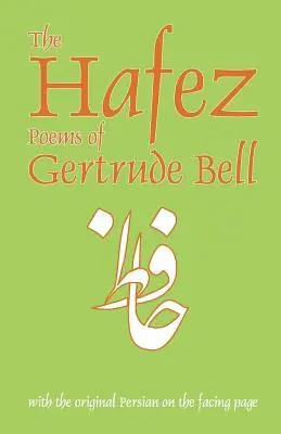 Gertrude Bell Háfez-versei - The Hafez Poems of Gertrude Bell