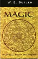 Mágia: Rituálé, hatalom és cél - Magic: Its Ritual, Power and Purpose