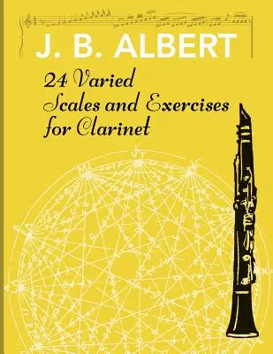 24 változatos skála és gyakorlatok klarinétra - 24 Varied Scales and Exercises for Clarinet