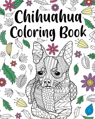 Chihuahua színező könyv - Chihuahua Coloring Book