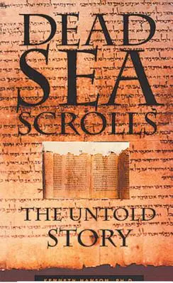 Holt-tengeri tekercsek: Az el nem mondott történet - Dead Sea Scrolls: The Untold Story