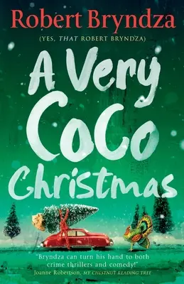 A Very Coco Christmas: Egy sziporkázó, jó hangulatú karácsonyi novella - A Very Coco Christmas: A sparkling feel-good Christmas short story