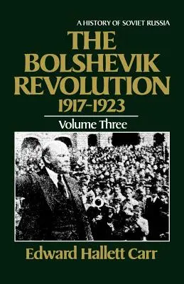 A bolsevik forradalom, 1917-1923 - The Bolshevik Revolution, 1917-1923