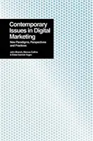 Kortárs kérdések a digitális marketingben: Új paradigmák, perspektívák és gyakorlatok - Contemporary Issues in Digital Marketing: New Paradigms, Perspectives, and Practices