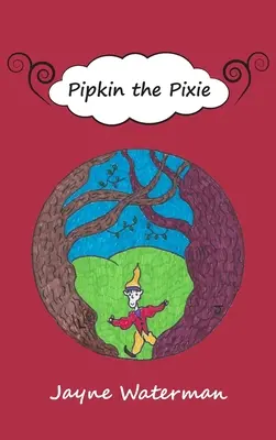 Pipkin, a tündér - Pipkin the Pixie