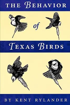 A texasi madarak viselkedése - The Behavior of Texas Birds