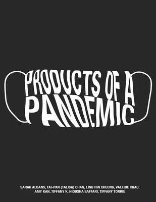 Egy járvány termékei - Products of a Pandemic