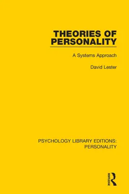 A személyiség elméletei: A rendszerszemléletű megközelítés - Theories of Personality: A Systems Approach