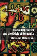 A globális kapitalizmus és az emberiség válsága - Global Capitalism and the Crisis of Humanity