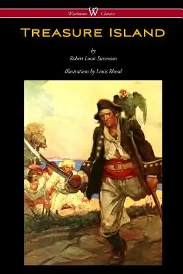 Kincses sziget (Wisehouse Classics Edition - Louis Rhead eredeti illusztrációival) - Treasure Island (Wisehouse Classics Edition - with original Illustrations by Louis Rhead)