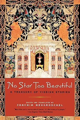 Nincs túl szép csillag: Jiddis történetek 1382-től napjainkig - No Star Too Beautiful: Yiddish Stories from 1382 to the Present