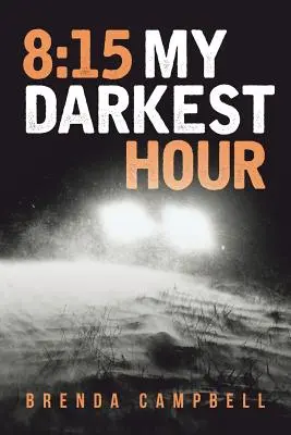 8: 15 Legsötétebb órám - 8: 15 My Darkest Hour