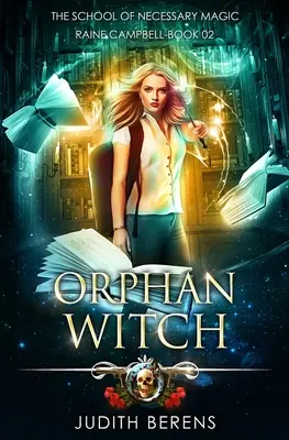 Orphan Witch: Egy városi fantasy akció-kaland - Orphan Witch: An Urban Fantasy Action Adventure