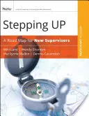 Stepping Up: A Road Map for New Supervisors