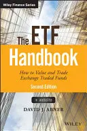 Az Etf kézikönyv: Hogyan értékeljük és kereskedjünk a tőzsdén kereskedett alapokkal - The Etf Handbook: How to Value and Trade Exchange Traded Funds