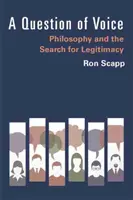 A hang kérdése: A filozófia és a legitimitás keresése - A Question of Voice: Philosophy and the Search for Legitimacy