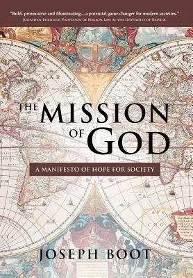 Isten küldetése: A remény manifesztuma a társadalom számára - The Mission of God: A Manifesto of Hope for Society