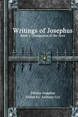 Writings of Josephus: 1. könyv - Writings of Josephus: Book 1