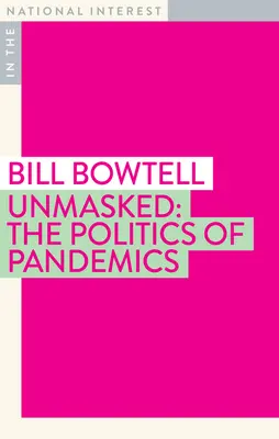 Leleplezve: The Politics of Pandemics - Unmasked: The Politics of Pandemics
