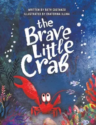 A bátor kis rák - The Brave Little Crab