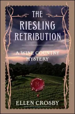 A rizling megtorlása: A Wine Country Mystery - The Riesling Retribution: A Wine Country Mystery