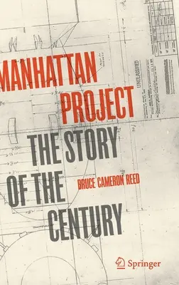 Manhattan Project: Az évszázad története - Manhattan Project: The Story of the Century