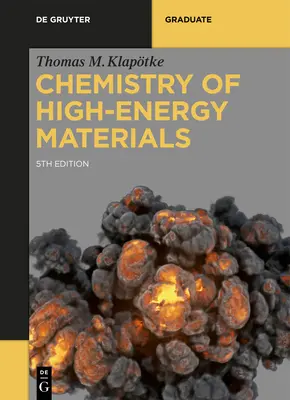 A nagyenergiájú anyagok kémiája - Chemistry of High-Energy Materials