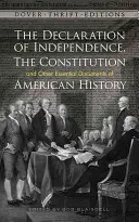 Az amerikai történelem alapvető dokumentumai, I. kötet: A gyarmati időktől a polgárháborúig - Essential Documents of American History, Volume I: From Colonial Times to the Civil War