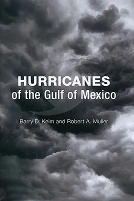A Mexikói-öböl hurrikánjai - Hurricanes of the Gulf of Mexico