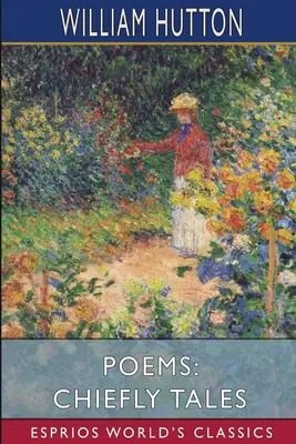 Versek: Főleg mesék (Esprios Classics) - Poems: Chiefly Tales (Esprios Classics)