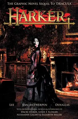 Harker: The Graphic Novel Sequel to 'Dracula' (A Drakula folytatása) - Harker: The Graphic Novel Sequel to 'Dracula'