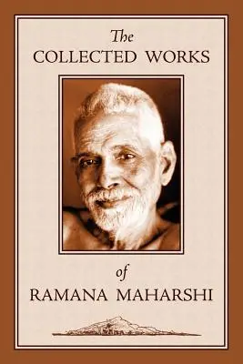 Ramana Maharshi összegyűjtött művei - The Collected Works of Ramana Maharshi