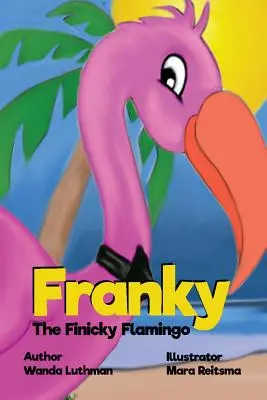 Franky, a finnyás flamingó - Franky the Finicky Flamingo