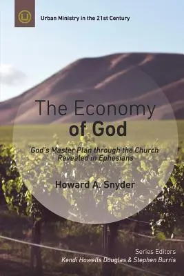 Isten gazdasága: Gyakorlati kommentár az Efézusi levélhez - The Economy of God: A Practical Commentary on Ephesians