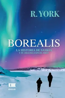 Borealis. La historia de Saskia y su dilema con el fro