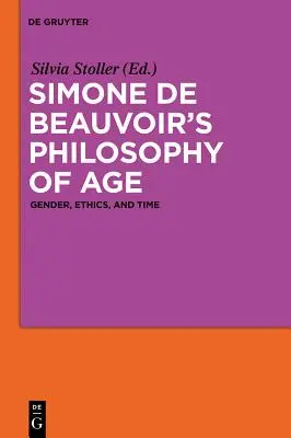 Simone de Beauvoir korfilozófiája - Simone de Beauvoir's Philosophy of Age