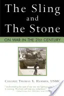 A Sling és a kő: A háborúról a 21. században - The Sling and the Stone: On War in the 21st Century