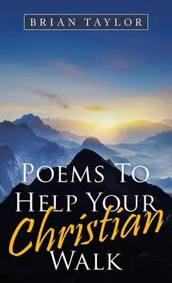 Versek, amelyek segítik a keresztény utadat - Poems to Help Your Christian Walk