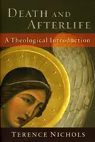 Halál és túlvilág: A Theological Introduction - Death and Afterlife: A Theological Introduction