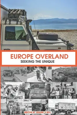 Europe Overland: Az egyediséget keresve - Europe Overland: Seeking the Unique