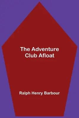 A kalandklub a tengeren - The Adventure Club Afloat