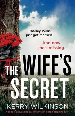 A feleség titka: Egy lebilincselő pszichológiai thriller szívszorító fordulattal - The Wife's Secret: A Gripping Psychological Thriller with a Heart-Stopping Twist