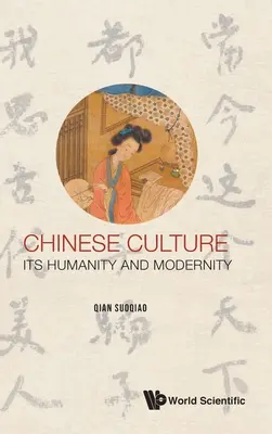 Kínai kultúra: Humanitás és modernitás - Chinese Culture: Its Humanity and Modernity