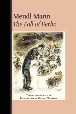 Mendl Mann „Berlin bukása” című műve - Mendl Mann's 'The Fall of Berlin'