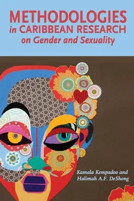 A nemek és a szexualitás karibi kutatásának módszertana - Methodologies in Caribbean Research on Gender and Sexuality