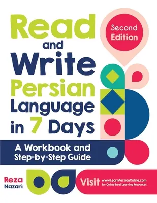 Perzsa nyelv olvasása és írása 7 nap alatt: A Workbook and Step-by-Step Guide - Read and Write Persian Language in 7 Days: A Workbook and Step-by-Step Guide