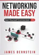 Networking Made Easy: Kapcsolódjon össze! - Networking Made Easy: Get Yourself Connected