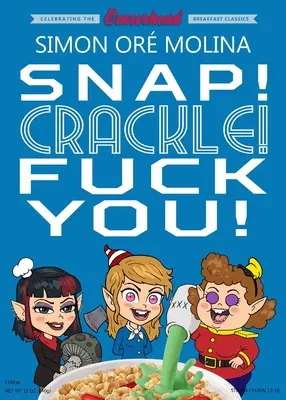 Snap! Crackle! Baszd meg! - Snap! Crackle! Fuck You!