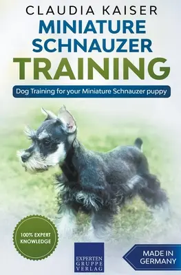 Miniatűr schnauzer kiképzés - Kutyakiképzés a miniatűr schnauzer kölyökkutyának - Miniature Schnauzer Training - Dog Training for your Miniature Schnauzer puppy